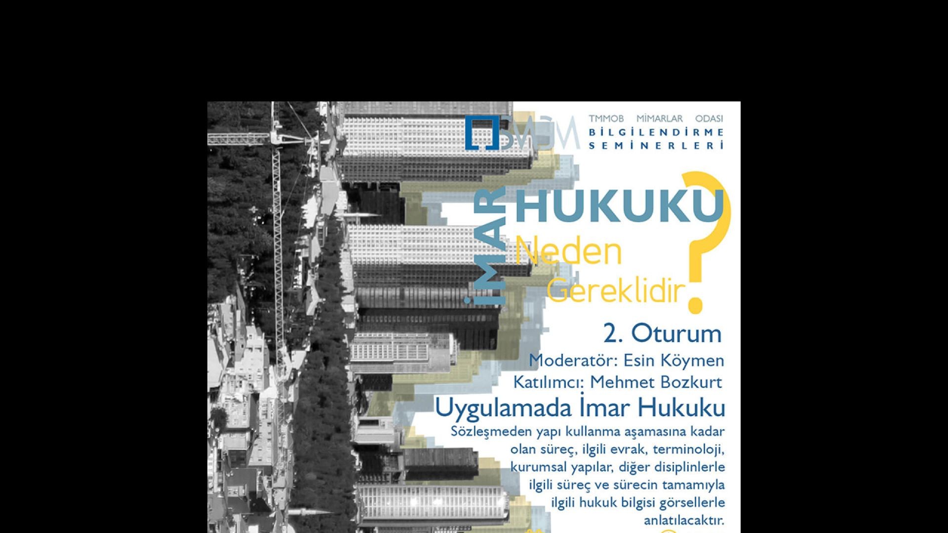 ⁣SMGM Semineri- Mehmet Bozkurt- İmar Hukuku Neden Gereklidir-2