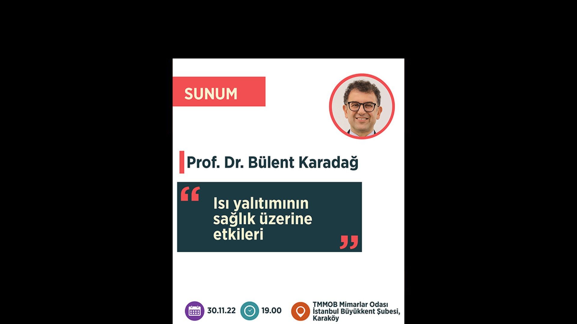 Söyleşi / Bülent Karadağ / “Isı Yalıtımının Sağlık Üzerine Etkileri”