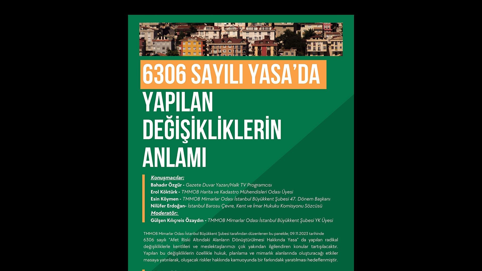 ⁣Panel: “6306 Sayılı Yasada Yapılan Değişikliklerin Anlamı”